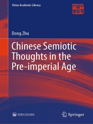cover image of Chinese Semiotic Thoughts in the Pre-imperial Age